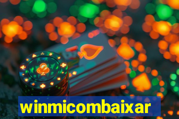 winmicombaixar