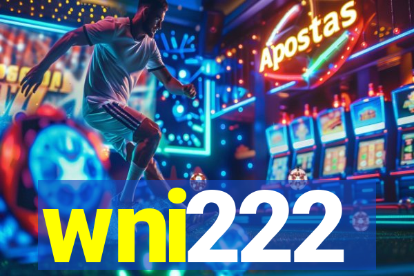 wni222