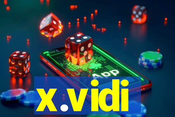 x.vidi