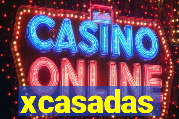 xcasadas