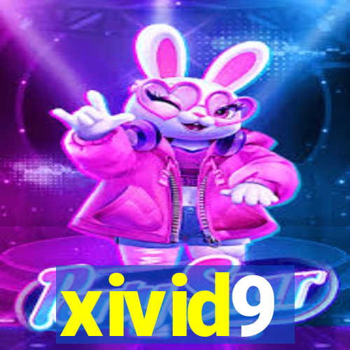 xivid9