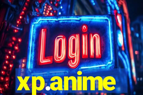 xp.anime