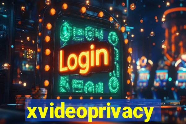 xvideoprivacy