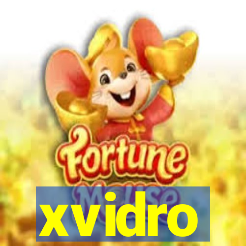 xvidro