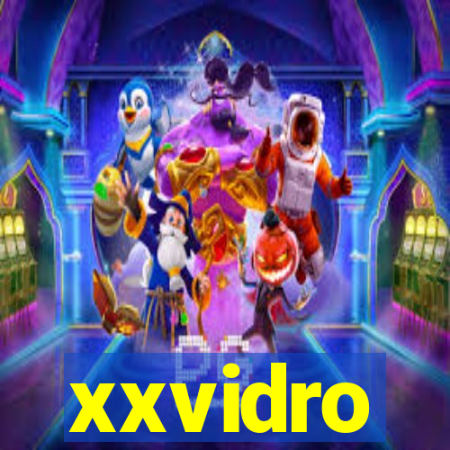 xxvidro