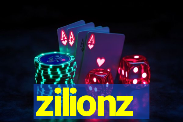 zilionz